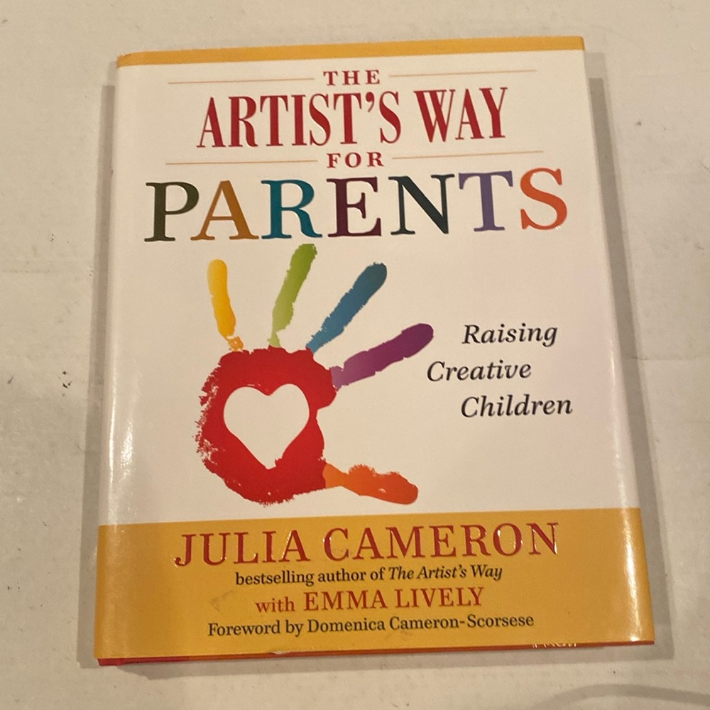 “The Artist’s Way for Parents,” hardcover with dust jacket